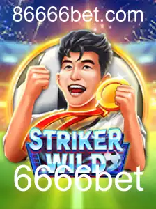 Descubra o Fascinante Mundo de StrikerWILD e 6666bet